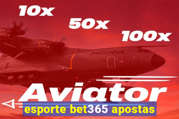 esporte bet365 apostas