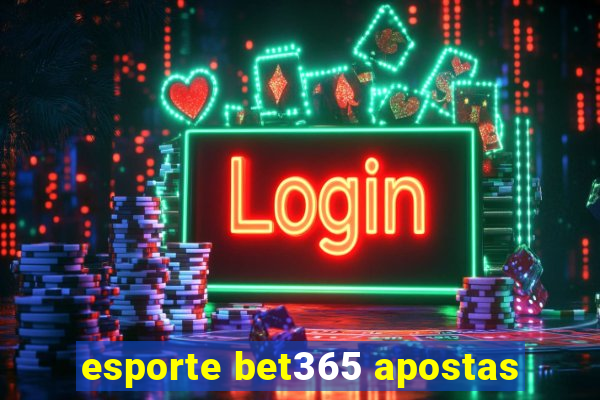 esporte bet365 apostas