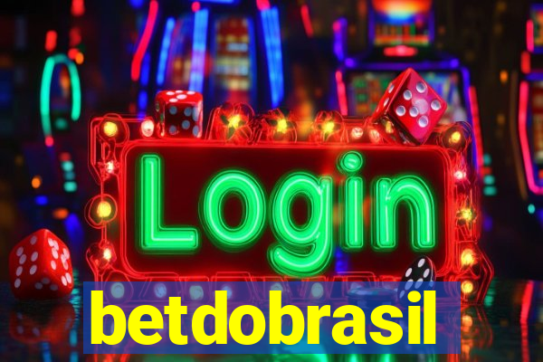 betdobrasil