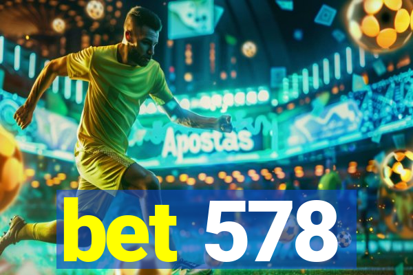 bet 578