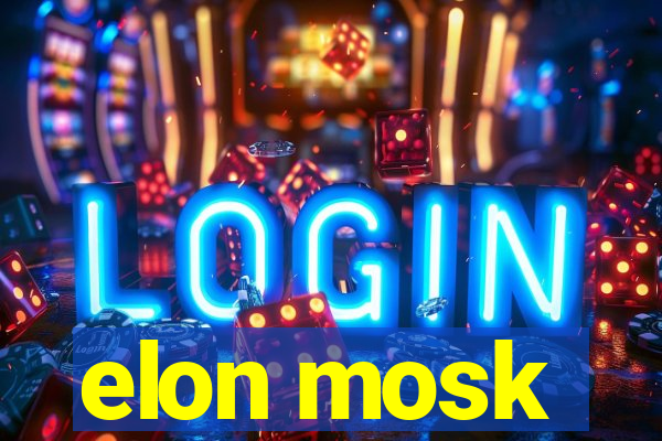 elon mosk