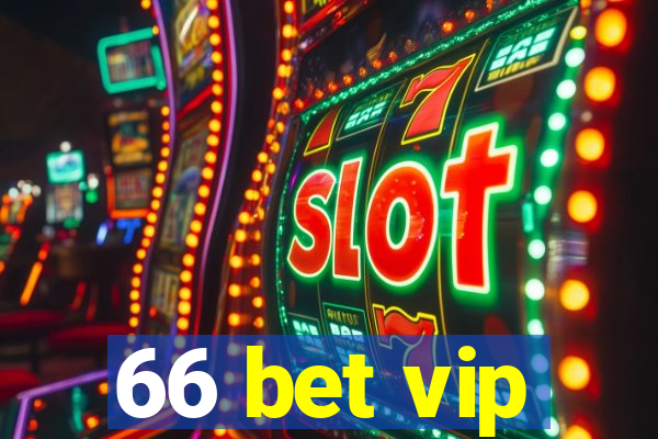 66 bet vip