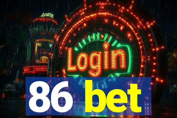 86 bet