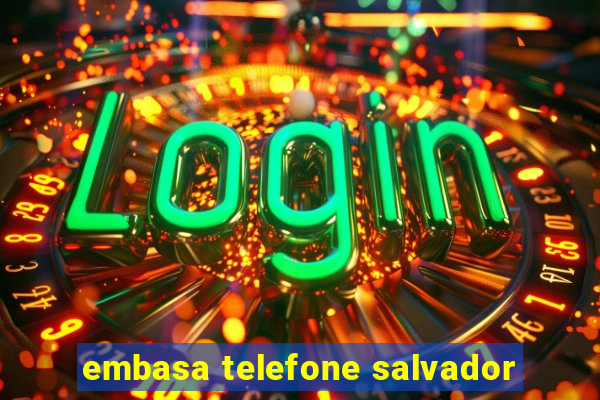 embasa telefone salvador