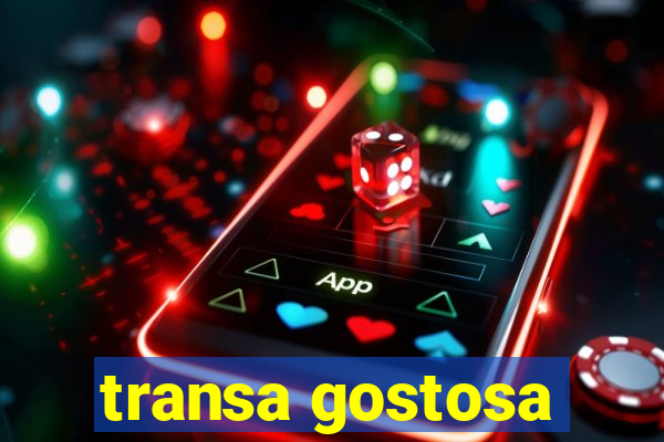 transa gostosa