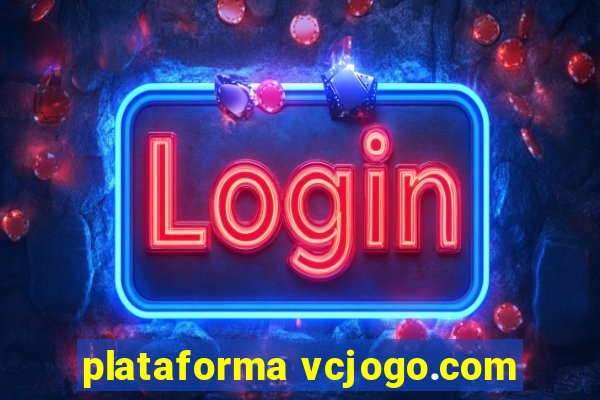 plataforma vcjogo.com