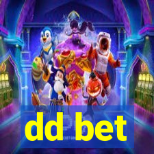 dd bet