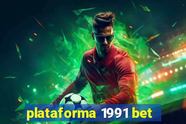 plataforma 1991 bet