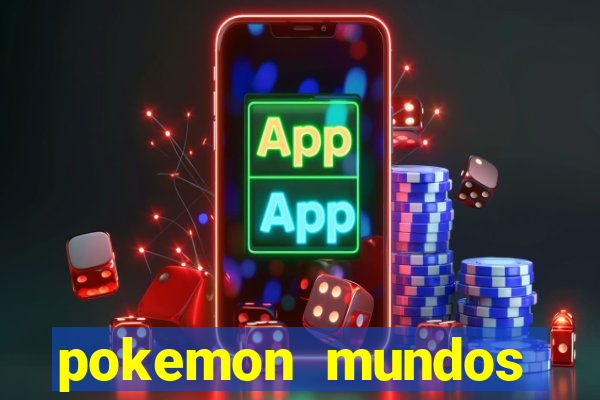 pokemon mundos elementais apk