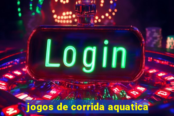 jogos de corrida aquatica