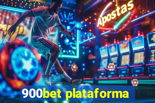 900bet plataforma