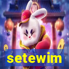 setewim