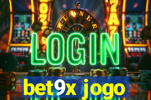 bet9x jogo