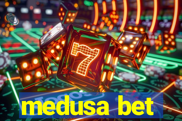 medusa bet