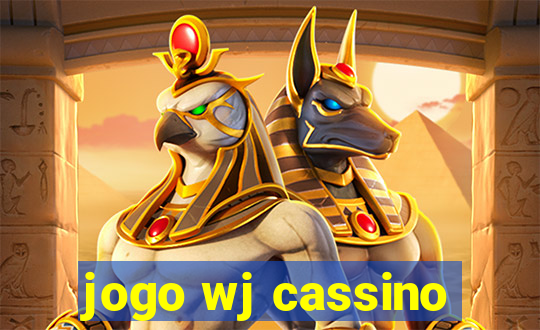 jogo wj cassino