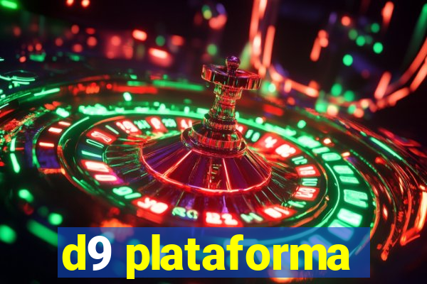 d9 plataforma