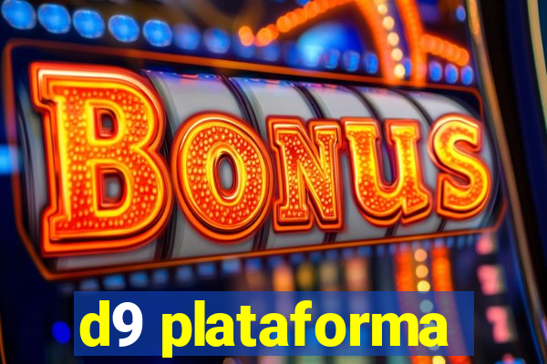 d9 plataforma