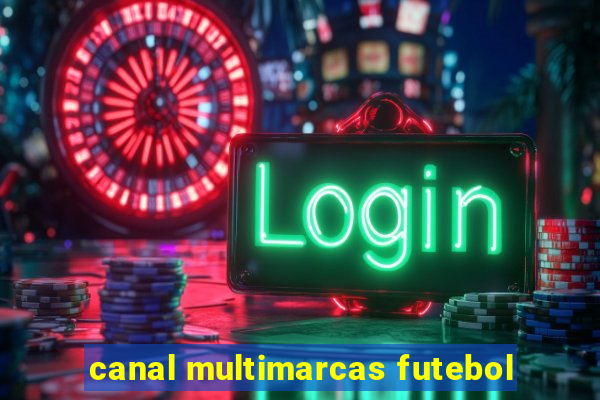 canal multimarcas futebol