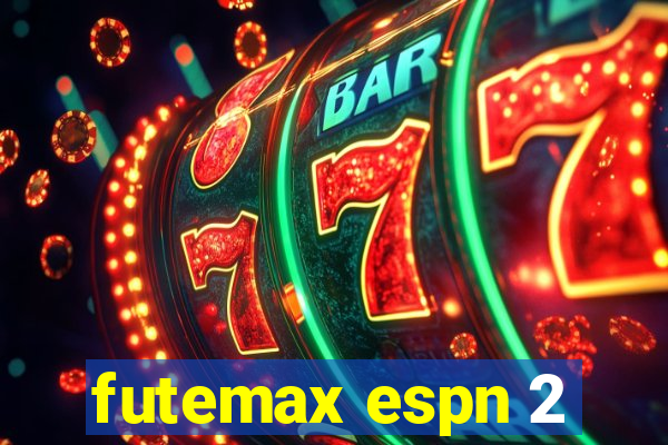 futemax espn 2