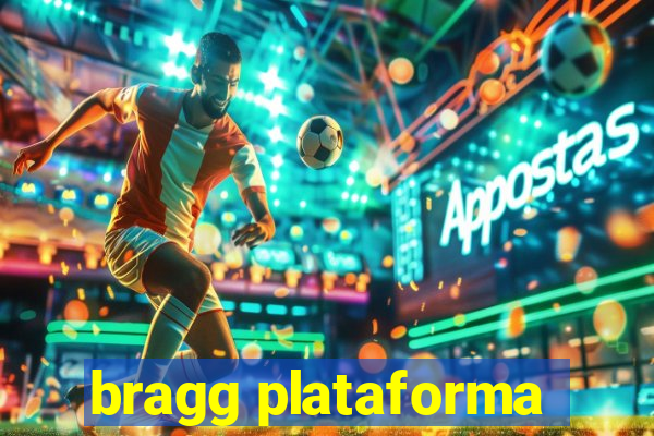 bragg plataforma