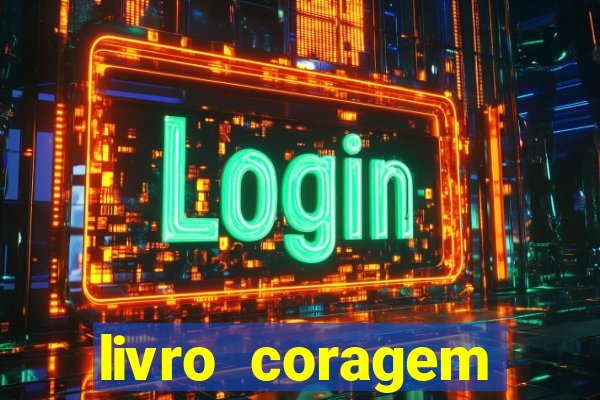 livro coragem desbravadores pdf