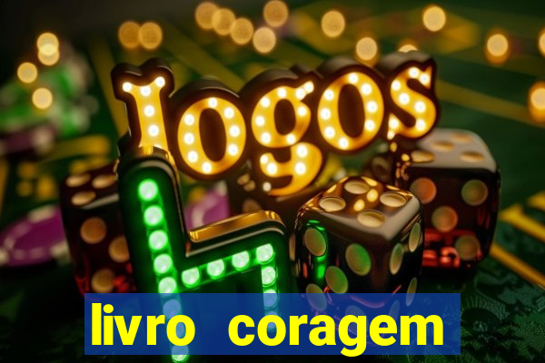 livro coragem desbravadores pdf