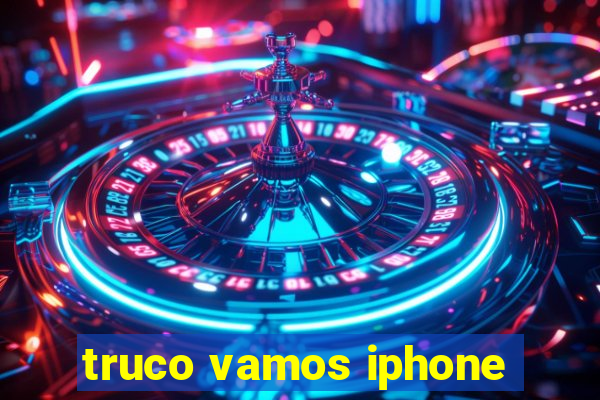 truco vamos iphone