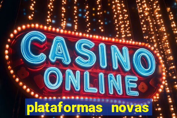 plataformas novas fortune tiger