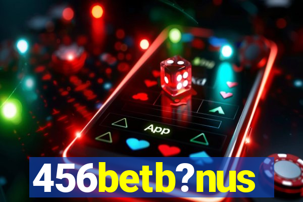 456betb?nus