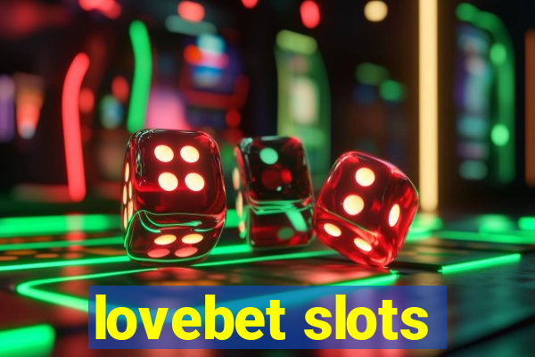 lovebet slots