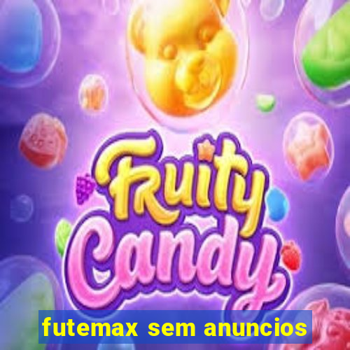 futemax sem anuncios