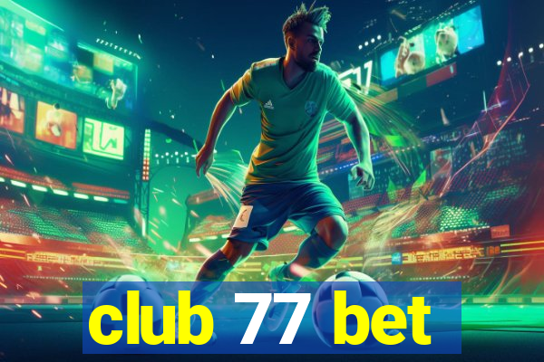 club 77 bet