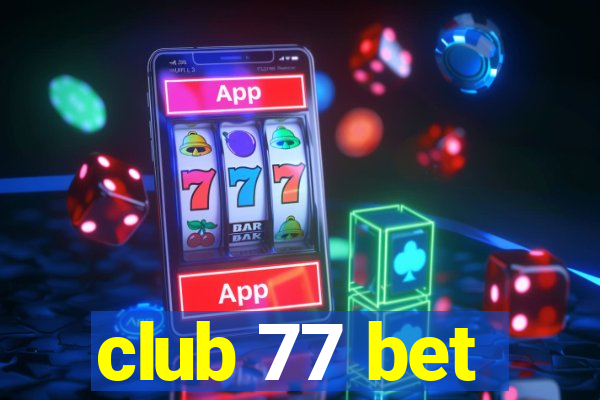 club 77 bet