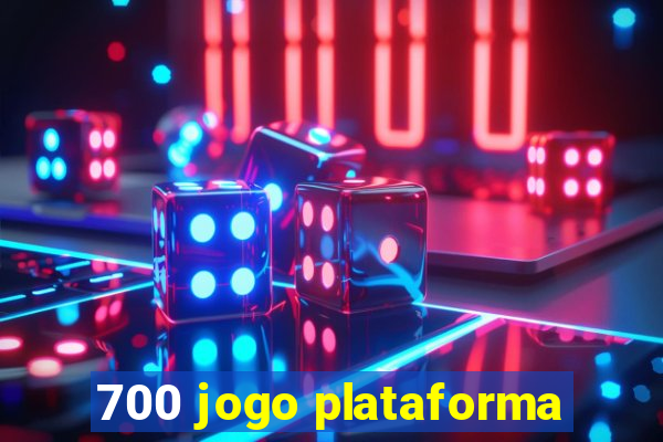 700 jogo plataforma