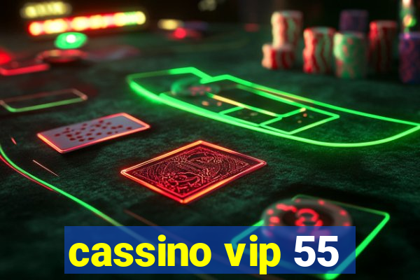 cassino vip 55