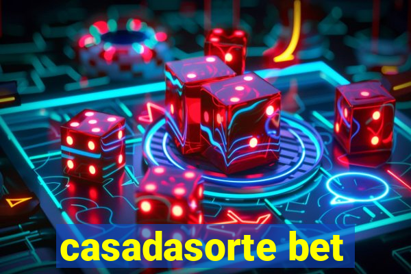 casadasorte bet