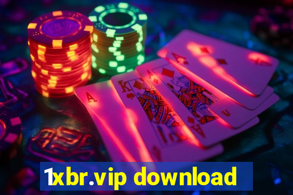 1xbr.vip download