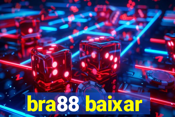 bra88 baixar