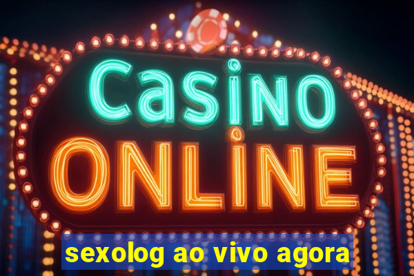 sexolog ao vivo agora