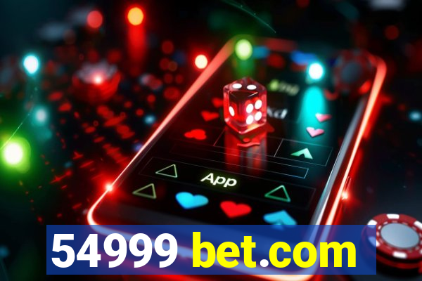 54999 bet.com