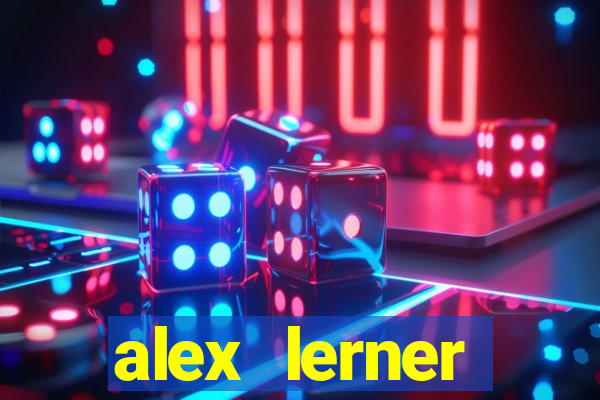 alex lerner jornalista fortuna