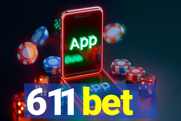 611 bet