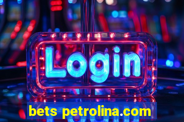 bets petrolina.com