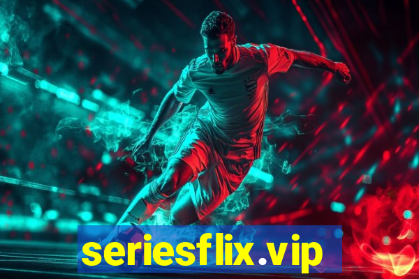 seriesflix.vip