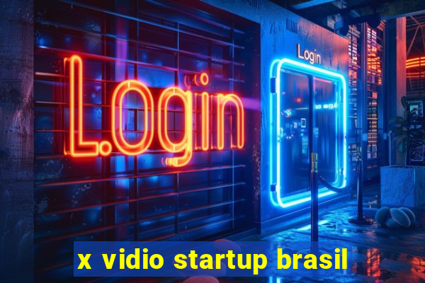 x vidio startup brasil