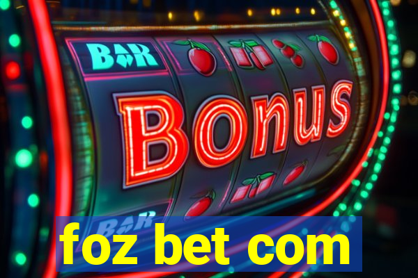 foz bet com