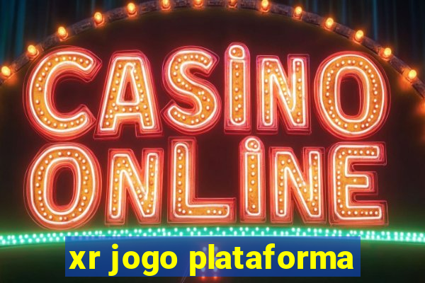 xr jogo plataforma