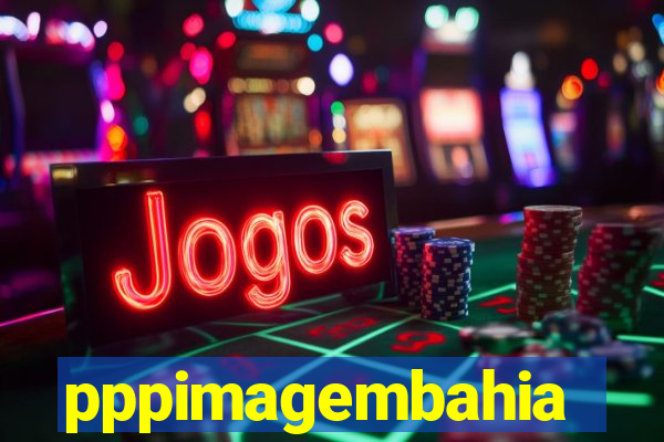 pppimagembahia