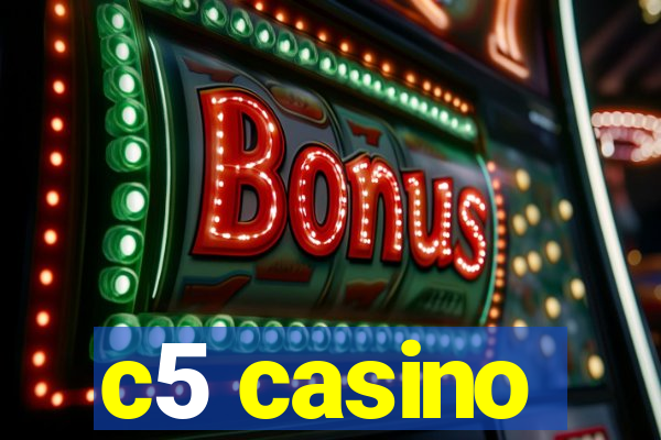 c5 casino