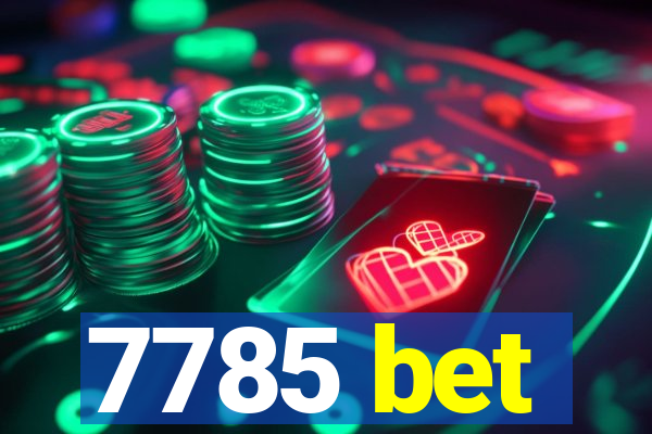 7785 bet